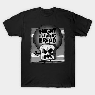 The night of the living bread...retrô T-Shirt